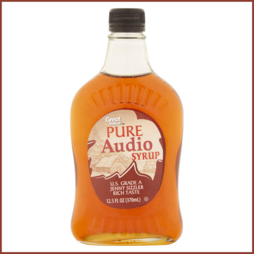 Pure audio syrup